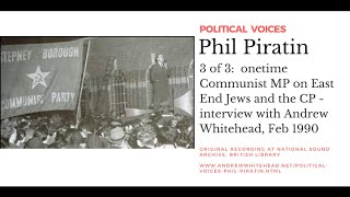 Political Voices: Phil Piratin    3 of 3