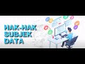 KESELAMATAN SIBER | HAK-HAK SUBJEK DATA