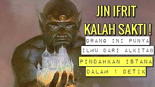 KISAH NABI SULAIMAN AS, IFRIT, HUD-HUD, DAN RATU BALQIS