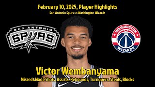 Victor Wembanyama Highlights | San Antonio Spurs vs Washington Wizards | 10 February 2025