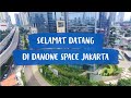 #DanoneSpaceJakarta Rumah Baru Danone Indonesia