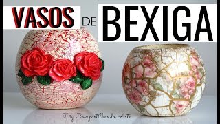 VASOS FEITO COM BEXIGA - VASO DE PAPIETAGEM  DIY Artesanato e Decoração do Compartilhando Arte