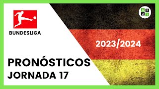Pronósticos Bundesliga Jornada 17 - Liga Alemana 2023/2024
