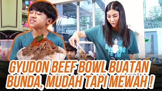 DAPUR BUNDA SARWENDAH - GYUDON BEEF BOWL BUATAN BUNDA, MUDAH TAPI MEWAH !