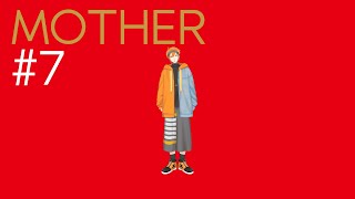 【MOTHER】初見実況プレイ！俺は逃げなかった【part7】