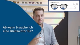 Ab wann brauche ich eine Gleitsichtbrille?