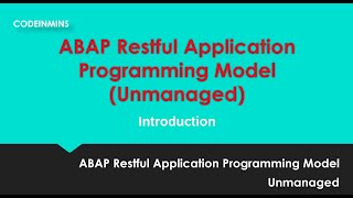 Part 1: Unmanaged - ABAP RESTful Application Programming Model (RAP) - Introduction