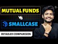 SMALLCASE vs MUTUAL FUNDS - which is better? | Investing for beginners