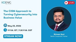 The CISM Approach to Turning Cybersecurity into Business Value