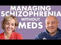 Martin's Experience Managing Schizophrenia Without Medication