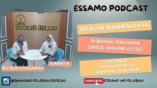 PODCAST #37 BELAJAR BERWIRAUSAHA DI BIDANG MAKANAN LONCIS BALUNG KETEK