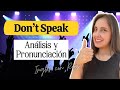 Ingles con Canciones | Don't Speak 🤫 (Pronunciación)