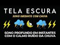 Sons relaxantes de chuva e trovão - Sons para adormecer rapidamente e relaxar