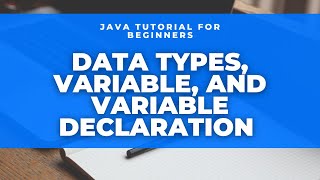 Java Tutorial for Beginners using Eclipse: Data Type, Variable, Variable Declaration, Sample Program