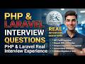 Top PHP & Laravel Interview Questions Asked in Real Interviews | My Experience