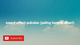 sound effect pukulan| paling banyak dicari orang