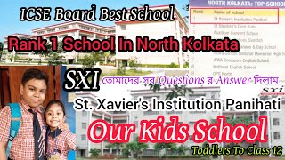 St.Xavier's Institution Panihati || Best Icse School || Requested Video || School নিয়ে সবটা বললাম