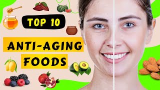 Top 10 Anti-Aging Foods | Anti-Aging Hacks (For Skin, Muscle, Brain, & Gut Health)
