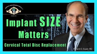 Implant Size Matters: Cervical Disc Replacement