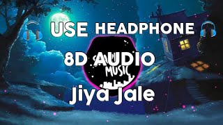 Jiya Jale | 8D Audio | AR Rahman