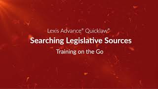 Searching Legislative Sources – Lexis Advance Quicklaw