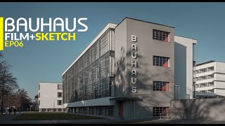 BAUHAUS - Dessau, Germany - Film+Sketch Ep06 - مبني الباهوس ديساو