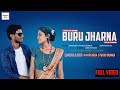 BURU JHARNA NEW SANTALI VIDEO 2023|| SURYA SOREN & SUNITA||ravi marandi