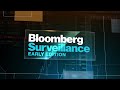 'Bloomberg Surveillance: Early Edition' Full (04/21/22)