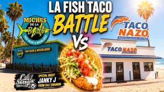 LA Food Battle: Taco Nazo vs. Miches De La Baja