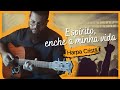 Espírito, enche a minha vida - Violão Fingerstyle Cover | Iury Almeida