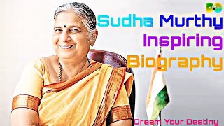 Sudha Murthy Most Inspiring Biography | #sudhamurthy | Dream Your Destiny #inspiration #motivation