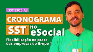 Cronograma de SST no eSocial: Flexibilização nos prazos para o Grupo 1