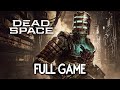 Dead Space Remake - FULL GAME Walkthrough Gameplay No Commentary