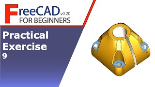 FreeCAD Beginners tutorial: practical exercise 9 (Additive loft tool)