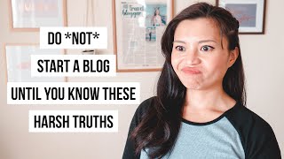 14 Harsh Truths You Find Out When You Start Blogging