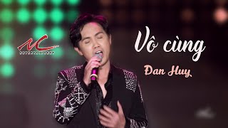 Đan Huy - Vô Cùng (Sing-Along)