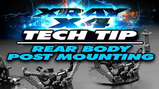 XRAY X4 - Tech Tip - Rear Body Post Mounting