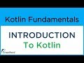Introduction to Kotlin Programming Language. Kotlin tutorials for Beginners