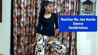 Nachan Nu Jee Karda| Dance|Devikrishna