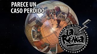 La Renga - Parece un caso perdido