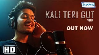 Kali Teri Gut | VRK | Punjabi Folk | Latest Punjabi Song 2018 | Shemaroo Punjabi