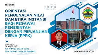 ORIENTASI PENGENALAN NILAI DAN ETIKA PPPK