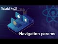 21 Navigation params || React native for beginner to advance full course