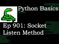 Python Basics Tutorial Socket Object Listen Method || Networking