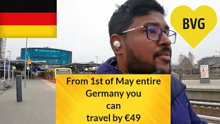 TRAVEL ANYWHERE IN GERMANY FROM 1ST MAY 2023 BY 49 EUROS | TRAIN TICKET COST IN BERLIN GERMANY 2023