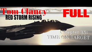 Red Storm Rising: Chapter 35 Time On Target
