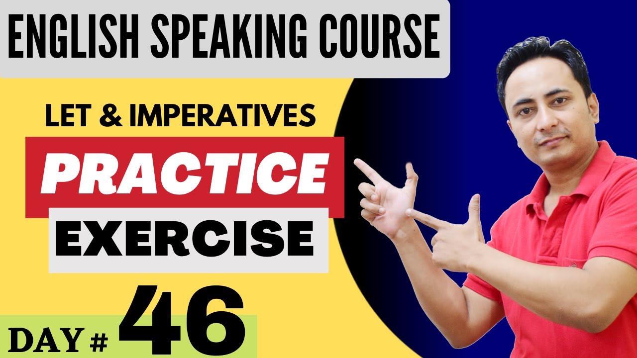 आज, LET और Imperative Sent. की Practice करेंगे। English Speaking Course Day 46 । Spoken English Guru