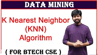 k nearest neighbor algorithm | k nearest neighbor classifier | data mining | knn algorithm