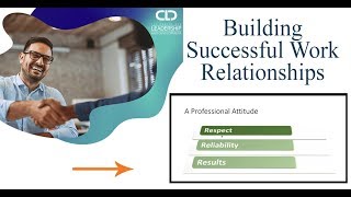 Building Successful Work Relationships - Course Demo