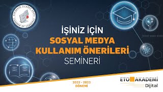 İşiniz İçin Sosyal Medya Kullanım Önerileri - Dr. Yunus Emre ÖKMEN